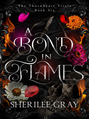 cover image of A Bond in Flames (The Thornheart Trials, Book #6)